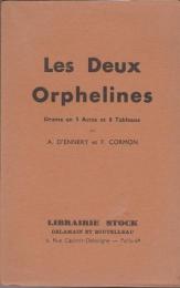 Les deux orphelines drames en 5 actes et 8 tableaux.