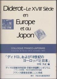 Diderot, le XVIIIe siècle en Europe et au Japon : Colloque franco-japonais, Université de Kyoto (19-23 novembre 1984) : actes