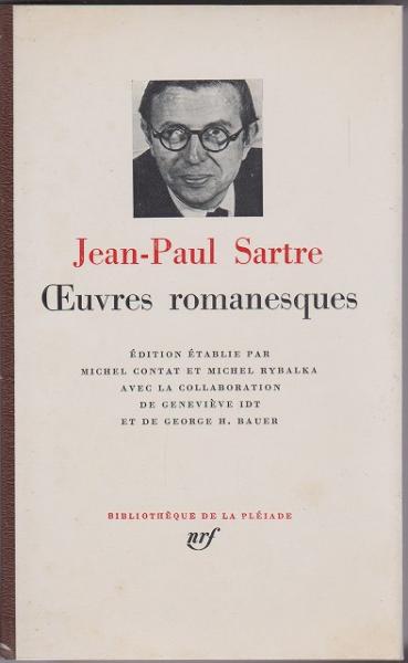 J P SARTRE Ouvres Romanesques Pleiade