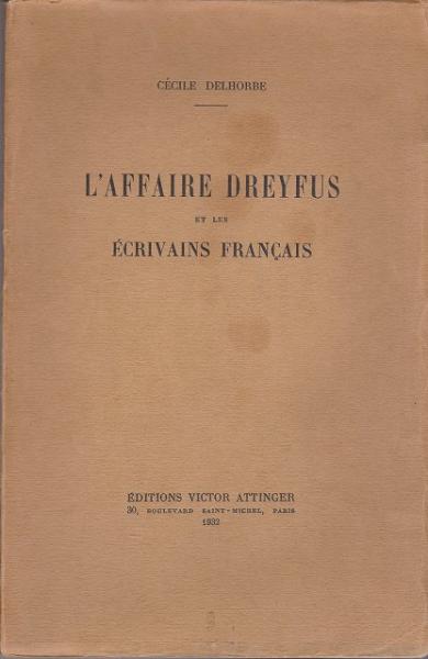 L'affaire Dreyfus et les écrivains français(Cécile Delhorbe