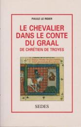 Le chevalier dans le conte du Graal de Chrétien de Troyes