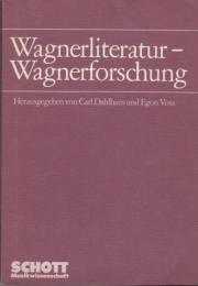 Wagnerliteratur, Wagnerforschung : Bericht über das Wagner-Symposium München 1983