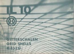 Gitterschalen : Grid shells : 格子シェル