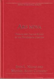 Ars nova : French and Italian music in the fourteenth century