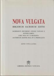 Nova Vulgata Bibliorum Sacrorum editio : Sacros. Oecum. Concilii Vaticani II ratione habita