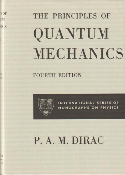 the principles of quantum mechanics by p a m dirac 河野書店
