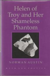 Helen of Troy and her shameless phantom