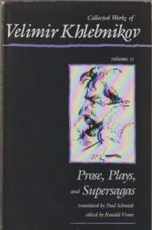 Prose, plays, and supersagas
