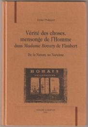 Vérité des choses, mensonge de l'homme dans Madame Bovary de Flaubert : de la nature au Narcisses