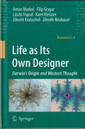 Life as its own designer : Darwin's Origin and Western thought