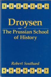 Droysen and the Prussian school of history