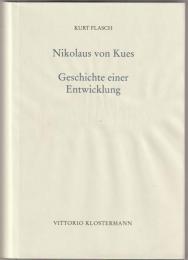 Nikolaus von Kues : Geschichte einer Entwicklung : Vorlesungen zur Einführung in seine Philosophie