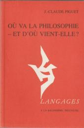 Où va la philosophie, et d'où vient-elle?