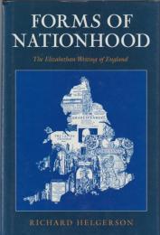 Forms of nationhood : the Elizabethan writing of England