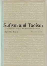 Sufism and Taoism : ; a comparative study of key philosophical concepts