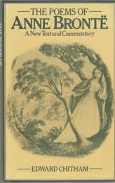 The poems of Anne Brontë : a new text and commentary