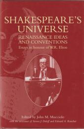 Shakespeare's universe : Renaissance ideas and conventions : essays in honour of W.R. Elton