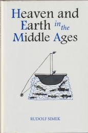 Heaven and earth in the Middle Ages : the physical world before Columbus