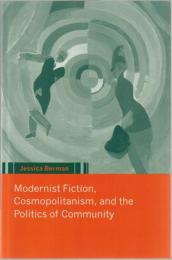 Modernist fiction, cosmopolitanism, and the politics of community