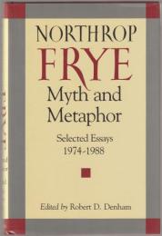 Myth and metaphor : selected essays, 1974-1988