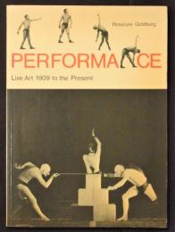 Performance : live art, 1909 to the present