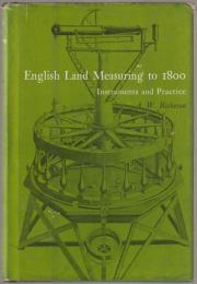 English land measuring to 1800 : instruments and practices
