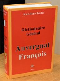 Grand dictionnaire général auvergnat-francais