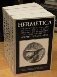Hermetica : the ancient Greek and Latin writings which contain religious or philosophic teachings ascribed to Hermes Trismegistus