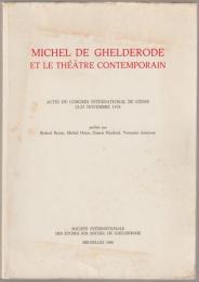 Michel de Ghelderode et le théâtre contemporain : actes du Congrès international de Gênes, 22-25 novembre 1978