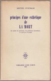 Principes d'une esthétique de la mort : les modes de présences, les présences immédiates, le seuil de l'au-delà