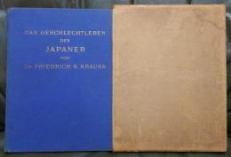 Das Geschlechtleben in Glauben, Sitte, Brauch und Gewohnheitrecht der Japaner