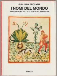 I nomi del mondo : santi, demoni, folletti e le parole perdute