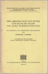 Zwei Abhandlungen zur Mystik und Magie des Islams von Josef Hammer-Purgstall : als Festgabe der Akadie zum 200. Geburtstag Hammer-Purgstalls