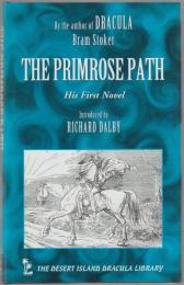 The primrose path