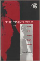 The living dead : a study of the vampire in Romantic literature