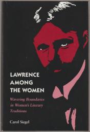 Lawrence among the women : wavering boundaries in women's literary traditions