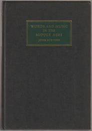 Words and music in the Middle Ages : song, narrative, dance, and drama, 1050-1350