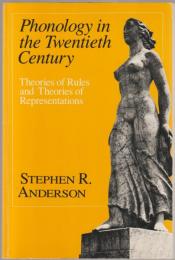 Phonology in the twentieth century : theories of rules and theories of representations