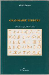 Grammaire berbère : rifain, tamazight, chleuh, kabyle