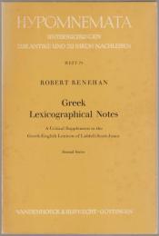Greek lexicographical notes : a critical supplement to the Greek-English lexicon of Liddell-Scott-Jones
