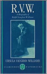 R.V.W. : a biography of Ralph Vaughan Williams