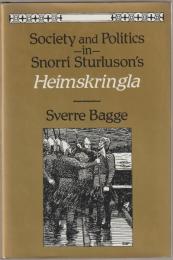 Society and politics in Snorri Sturluson's Heimskringla