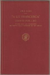 "A lei francesca" (Sainte Foy, v. 20) : étude sur les chansons de Saints gallo-romanes du XIe siècle