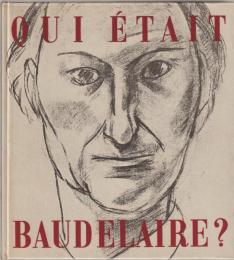 Qui était Baudelaire?
