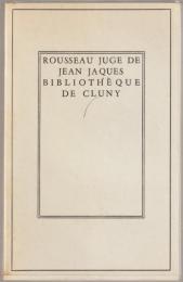 Rousseau juge de Jean Jaques : Dialogues