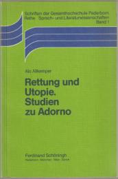 Rettung und Utopie : Studien zu Adorno