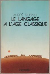 Le langage à l'âge classique