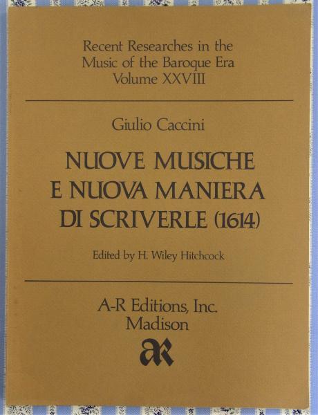 Le nuove musiche e nuova maniera di scriverle : (1614