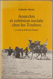Anarchie et cohésion sociale chez les Toubou : les Daza Kéšerda (Niger)