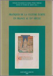 Pratiques de la culture écrite en France au XVe siècle